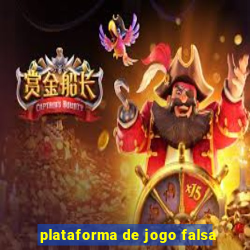 plataforma de jogo falsa